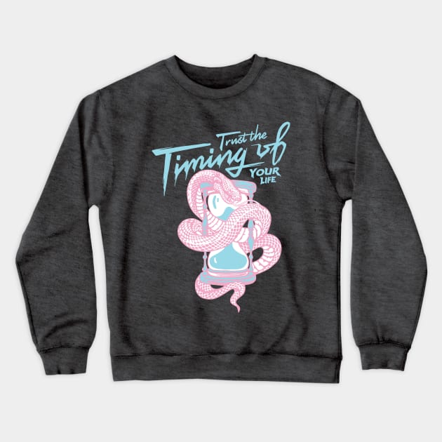 Trust The Timing Of Your Life Crewneck Sweatshirt by CHAKRart